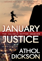 January Justice (Athol Dickson)