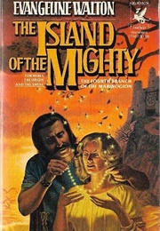 The Island of the Mighty (Evangeline Walton)