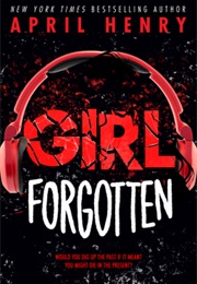 Girl Forgotten (April Henry)