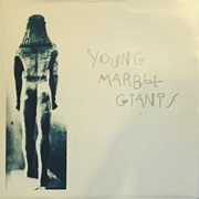 Young Marble Giants - Final Day