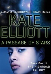 A Passage of Stars (Kate Elliott)