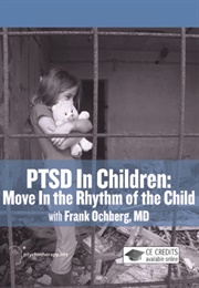 PTSD in Children: Move in the Rhythm of the Child (2011)