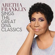 Aretha Franklin Sings the Great Diva Classics (Aretha Franklin, 2014)