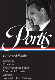 Charles Portis: Collected Works (Charles Portis)