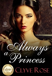 Always a Princess (Clyve Rose)