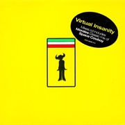 Virtual Insanity