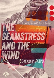 The Seamstress and the Wind (César Aira)