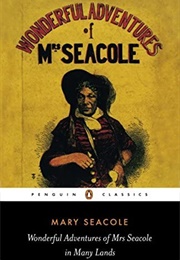 Wonderful Adventures of Mrs. Seacole in Many Lands (Mary Seacole)