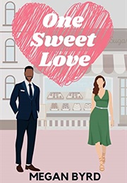 One Sweet Love (Megan Byrd)