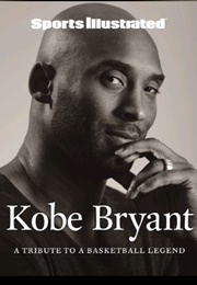 Kobe Bryant: A Tribute a Basketball Legend (Phil Taylor, Jack McCallum, Lee Jenkins, and More)