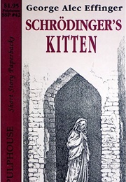 Schrödinger&#39;s Kitten (George Alec Effinger)