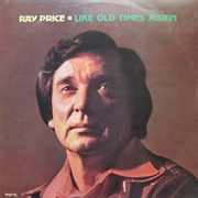 Like Old Times Again - Ray Price