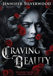 Craving Beauty (Jennifer Silverwood)