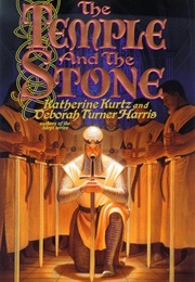 The Temple and the Stone (Katherine Kurtz)