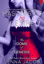 Masters of My Desire (Jenna Jacob)