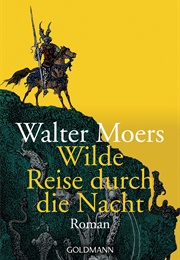 Wilde Reise Durch Die Nacht / a Wild Ride Through the Night (Walter Moers)