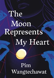 The Moon Represents My Heart (Pim Wangtechawat)