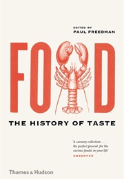 Food: A History of Taste (Paul Freedman)