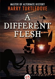 A Different Flesh (Harry Turtledove)