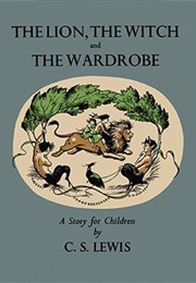 The Lion, the Witch and the Wardrobe (C.S. Lewis)