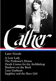 Willa Cather: Later Novels (Willa Cather)