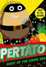 Supertato: Night of the Living Veg (Sue Hendra and Paul Linnet)