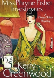 Miss Phryne Fisher Investigates (Kerry Greenwood)