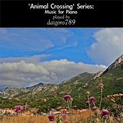 Daigoro789 - &#39;Animal Crossing&#39; Series: Music for Piano