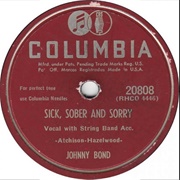 Sick, Sober and Sorry - Johnny Bond