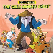 The Gold Miner&#39;s Ghost