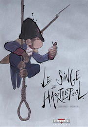 Le Singe De Hartlepool (Wilfrid Lupano &amp; Jérémie Moreau)