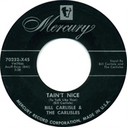 Tain&#39;t Nice (To Talk Like That) - 	Bill Carlisle &amp; the Carlisles