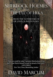 Sherlock Holmes and the Eye of Heka (David Marcum)