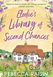 Elodie&#39;s Library of Second Chances (Rebecca Raisin)
