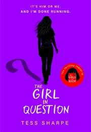 The Girl in Question (Tess Sharpe)