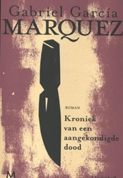 Kroniek Van Een Aangekondigde Dood (Gabriel Garcia Marquez)