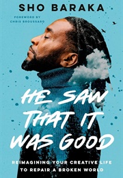 He Saw That It Was Good (Sho Baraka)