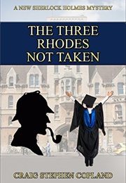 The Three Rhodes Not Taken (Craig Stephen Copland)