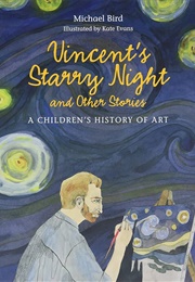 Vincent&#39;s Starry Night and Other Stories (Michael Bird)