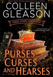 Purses, Curses &amp; Hearses (Colleen Gleason)