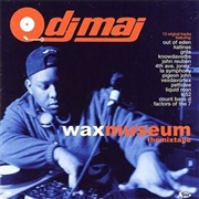 DJ Maj - Wax Museum: The Mixtape