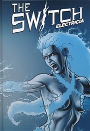 The Switch Electricia (Keith Champagne)