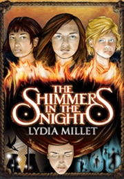 The Shimmers in the Night (Lydia Millet)