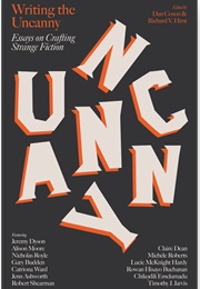 Writing the Uncanny (Dan Coxon &amp; Richard V. Hirst, Eds.)