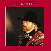 (I&#39;m Gonna) Miss You Girl - 	Michael Martin Murphey