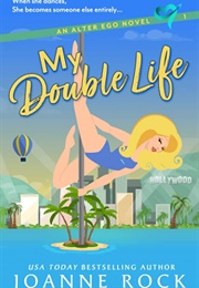 My Double Life (Joanne Rock)