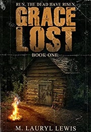 Grace Lost (M. Lauryl Lewis)