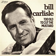 Too Old to Cut the Mustard - The Carlisles
