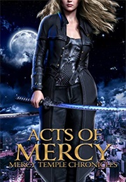 Acts of Mercy (Ciara Graves)