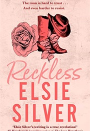 Reckless (Elsie Silver)